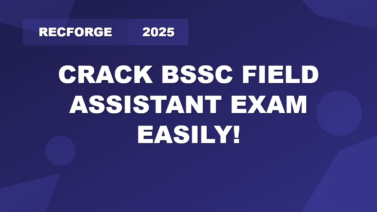 BSSC Field Assistant Exam Prep | Best Notes, Test Series & Tips 2025