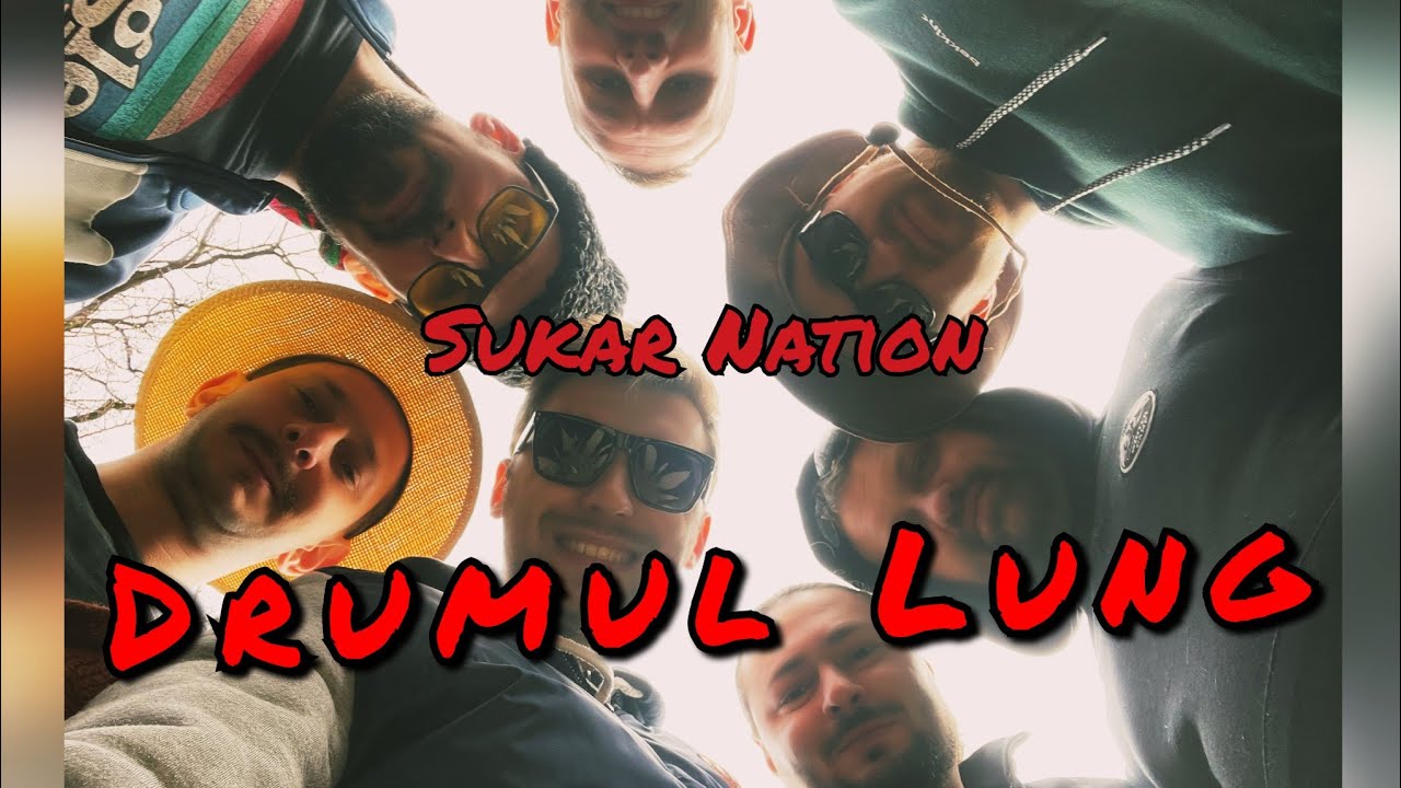 Sukar Nation - Drumul Lung (Official video)