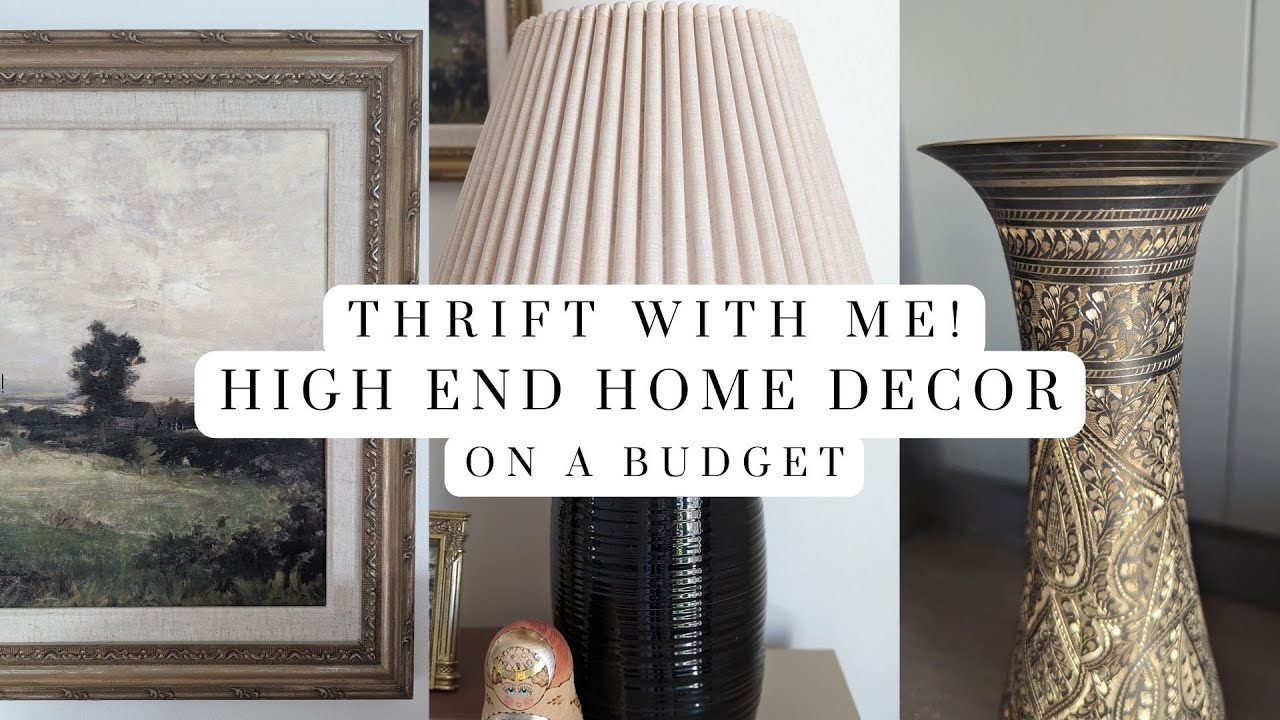 Thrift With me \ High End Decor on a Budget \ Goodwill Affordable and Aesthetic Home Decor