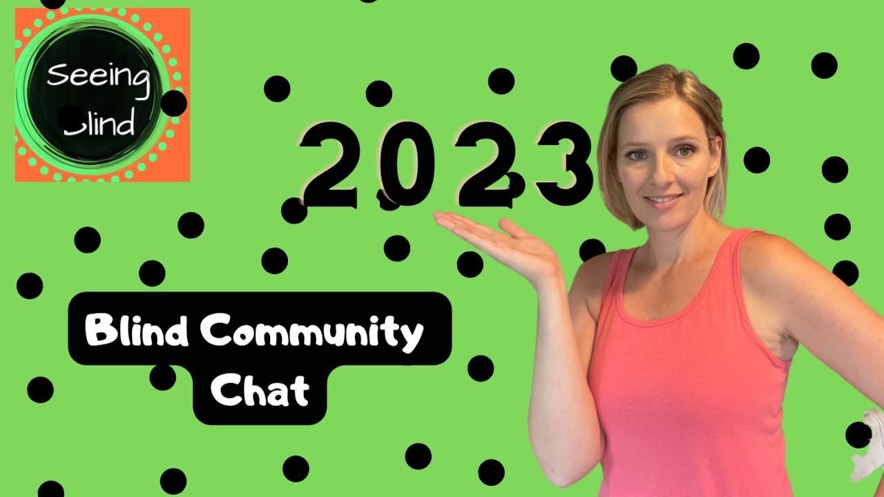 Blind Community Chat  News and Social Media