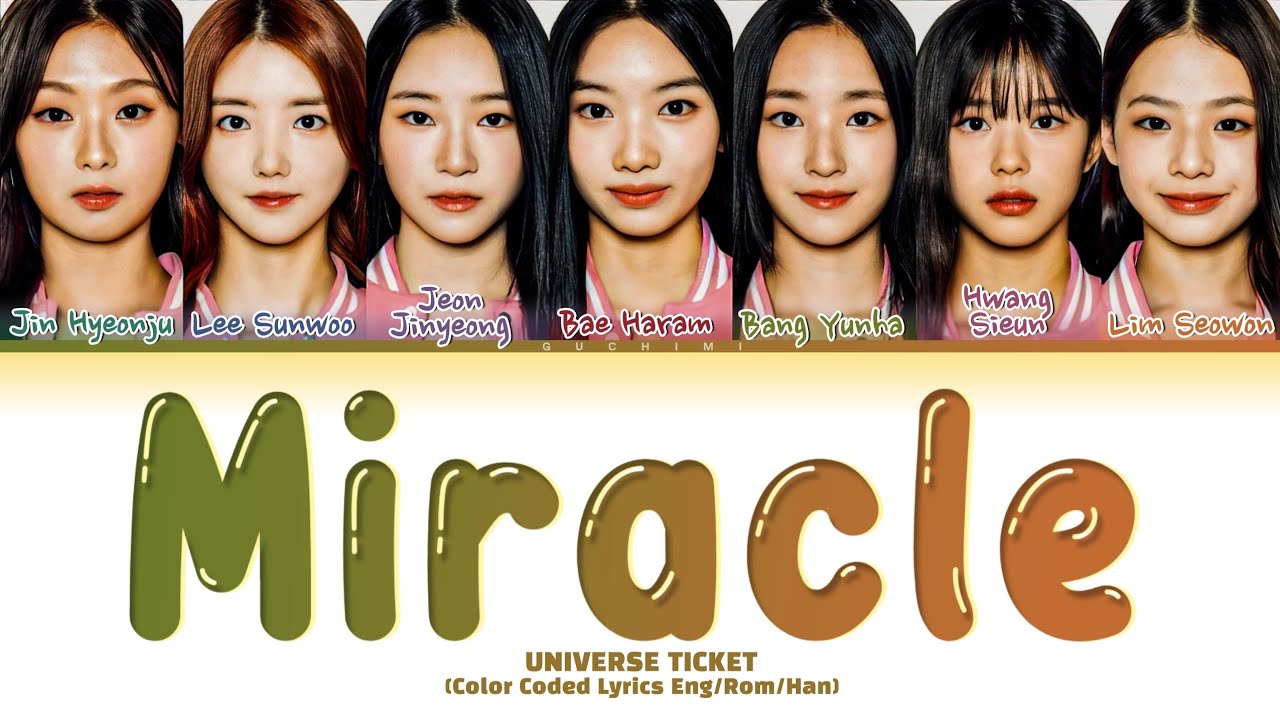 UNIVERSE TICKET 'Miracle' Lyrics (Color Coded Lyrics)