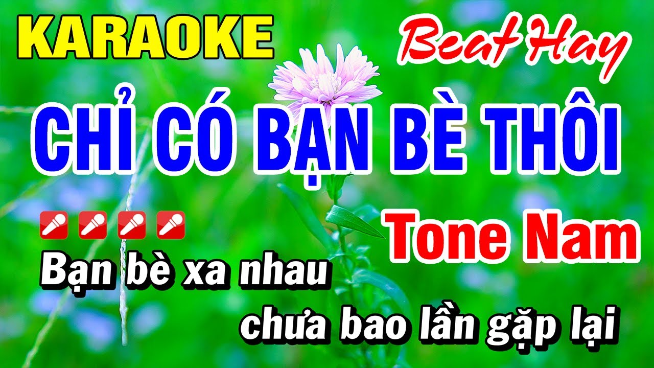 Karaoke Chỉ Có Bạn Bè Thôi (Beat Hay) Nhạc Sống Tone Nam | Hoài Phong Organ