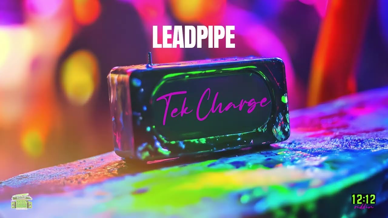 Leadpipe - Tek Charge (12:12 Riddim) | Soca 2026