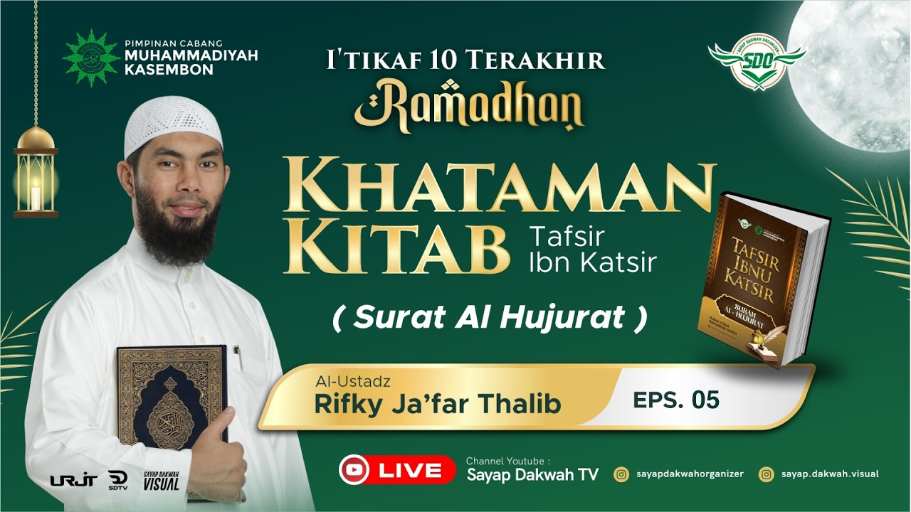 🔴EPS 5 | TAFSIR IBNU KATSIR - Surat Al Hujurat  - Ustadz Rifky Ja'far Thalib