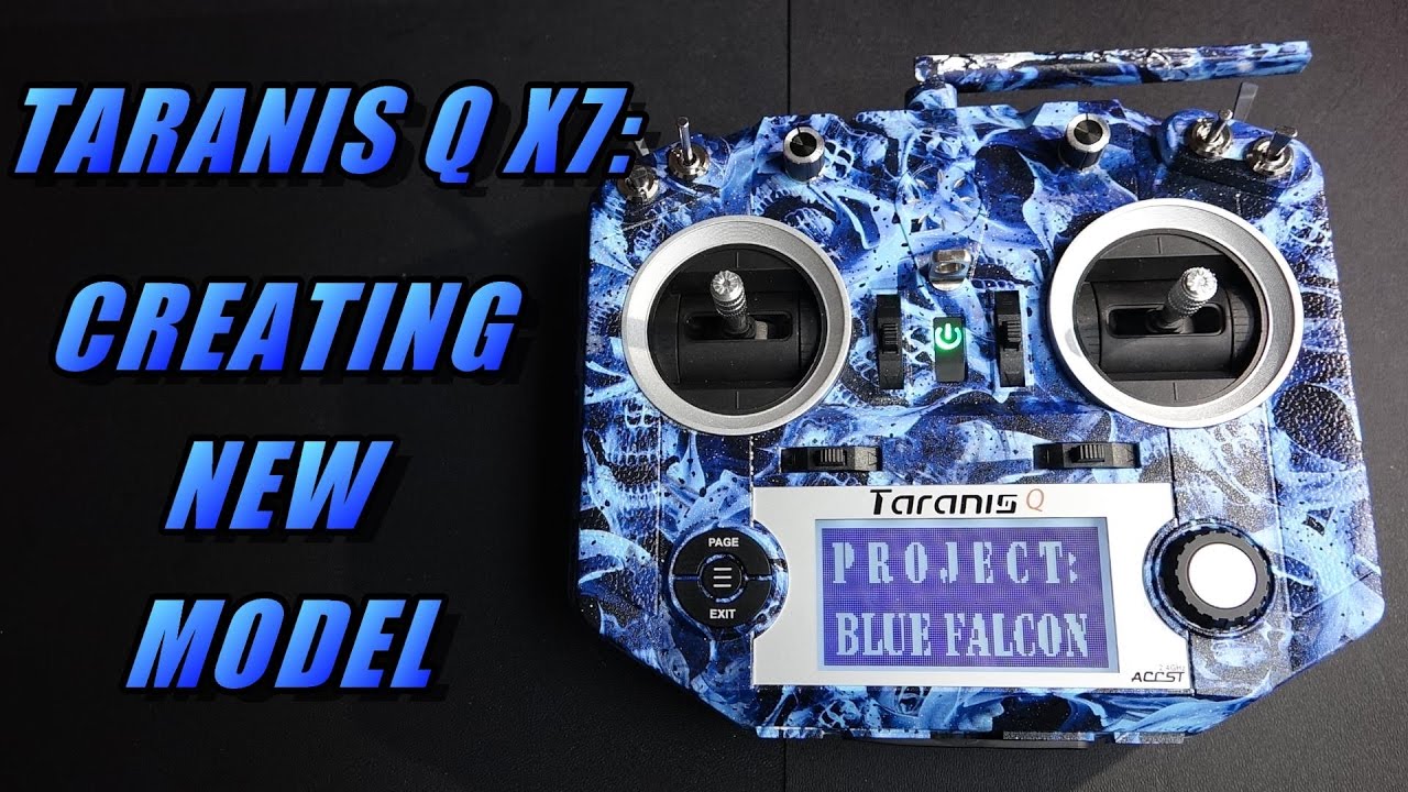 Taranis Q X7: Creating A New Model