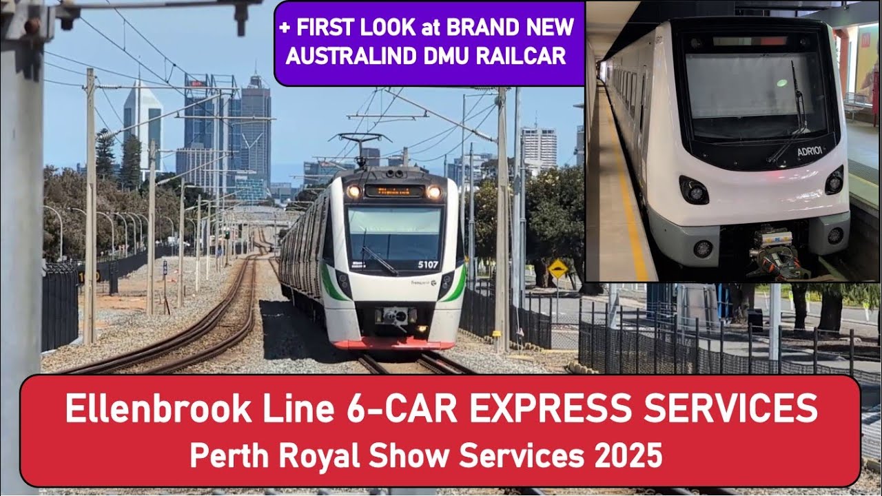 Ellenbrook Line 6-CAR EXPRESS SERVICES - Royal Show 2025 & FIRST LOOK at NEW AUSTRALIND DMU RAILCAR