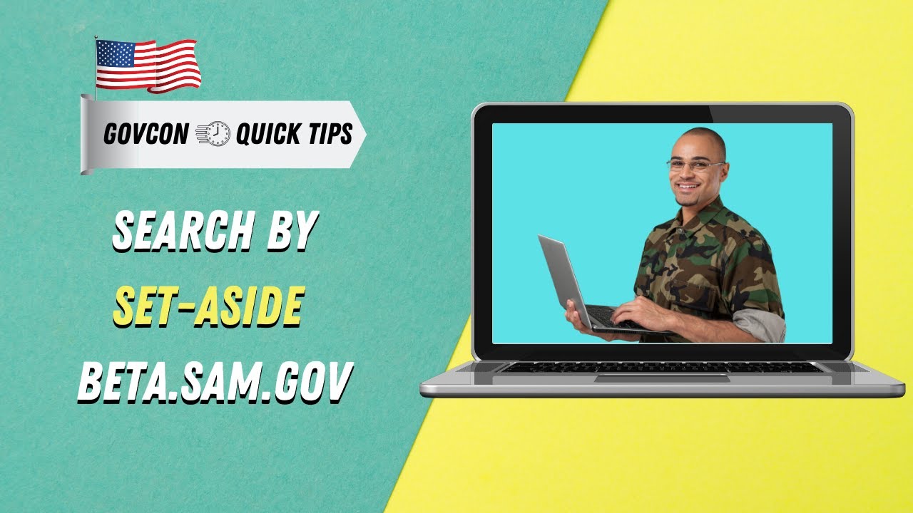 Search Beta.Sam.Gov by Set-Aside (WOSB, SDVOSB, 8(a), HUBZone etc) | GovCon Quick-Tips