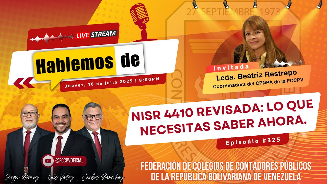 HABLEMOS DE: NISR 4410 REVISADA, lo que Necesitas Saber Ahora.