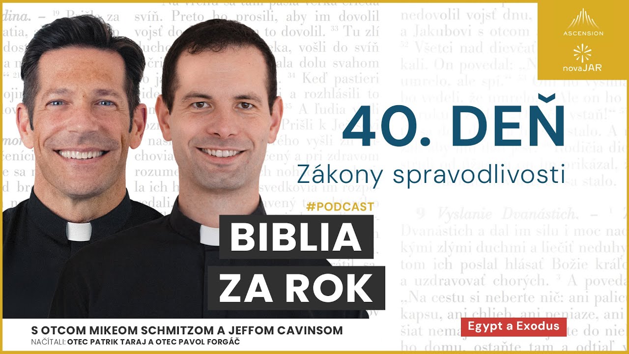 Deň 40: Z&aacute;kony spravodlivosti &mdash; Biblia za rok (s otcom Mikeom Schmitzom)