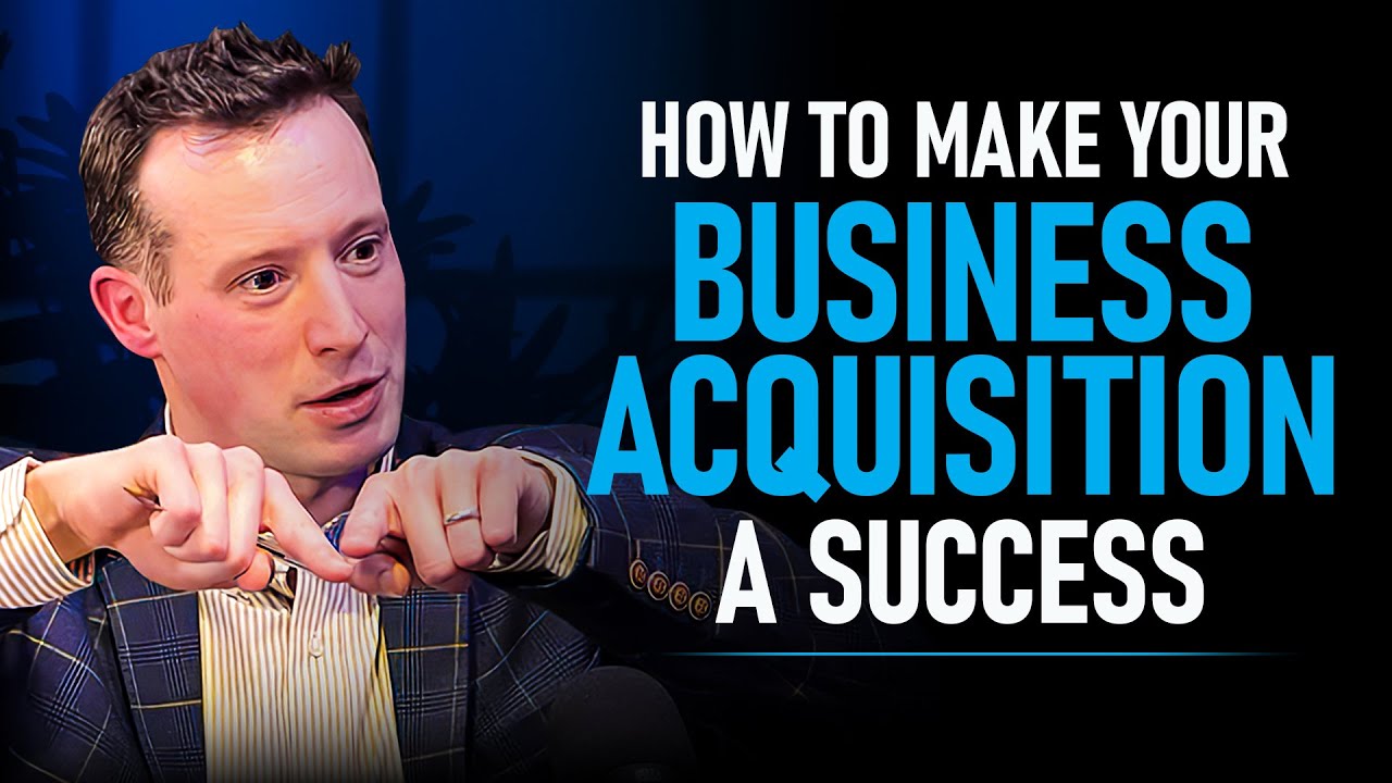 How to Make Your Business Acquisition a Success - with Jonathan Jay 2025