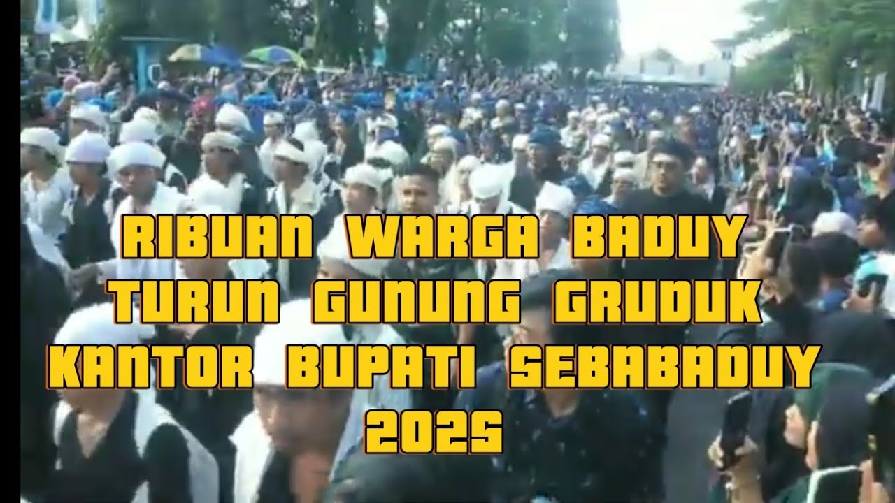 RIBUAN WARGA BADUY DALAM DAN LUAR MENUJU KANTOR BUPATI LEBAK #sebabaduy #fyp #fypviral #video