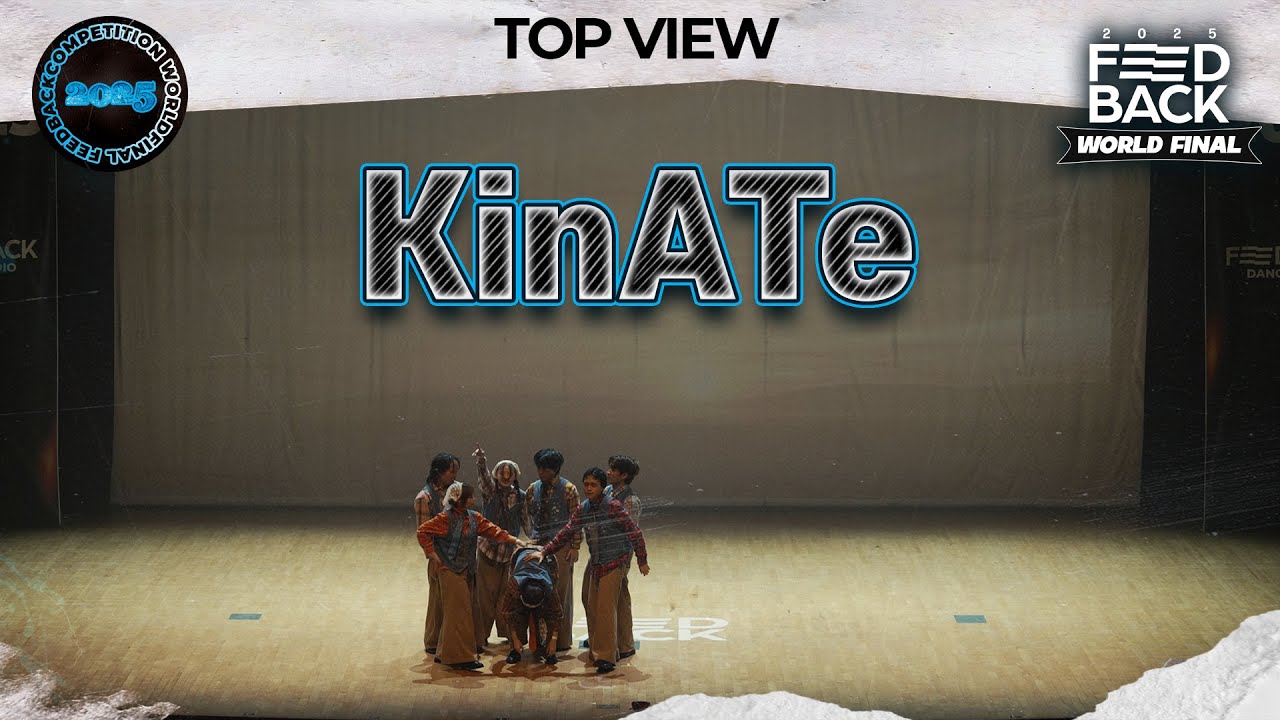 [TOP VIEW] KinATe | 2025 FEEDBACK DANCE COMPETITION WORLD FINAL | 2025 피드백 월드파이널