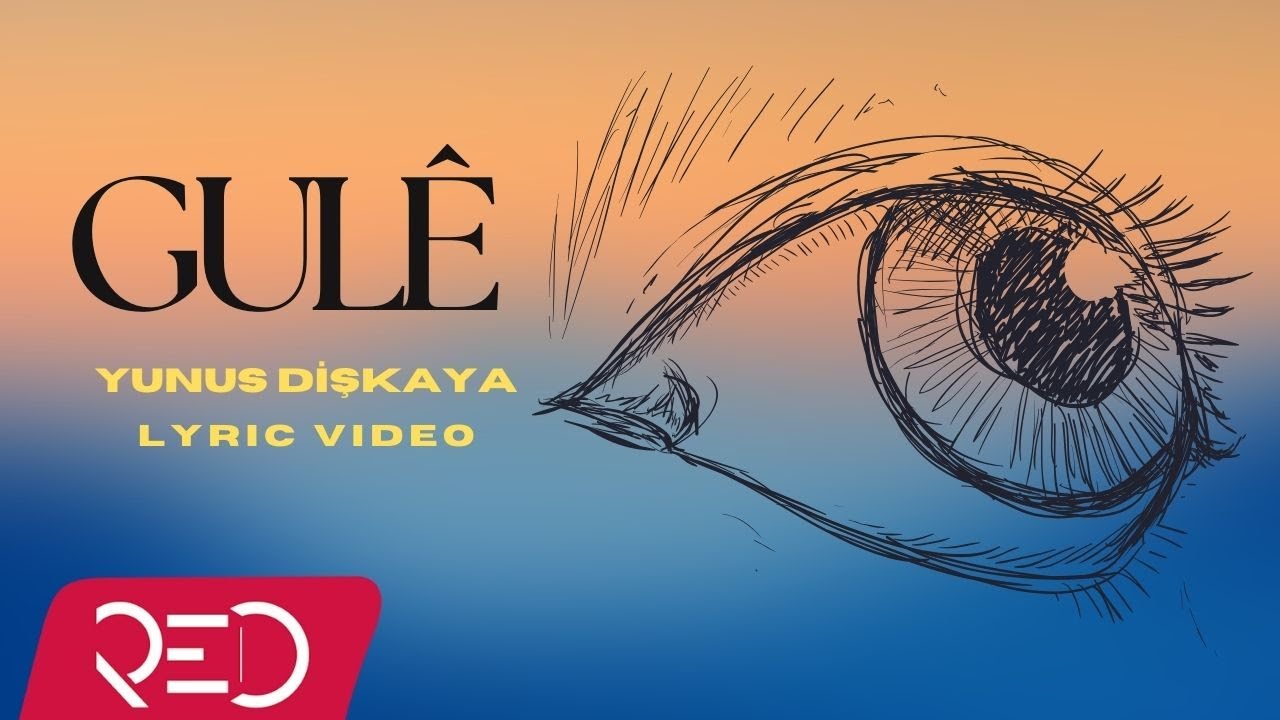 Yunus Dişkaya -  Gulê [Lyric Video]