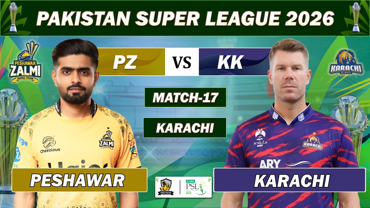 PESHAWAR ZALMI vs KARCHI KINGS 17TH MATCH LIVE COMMENTARY | PSL 2026 LIVE | PZ VS KK LIVE