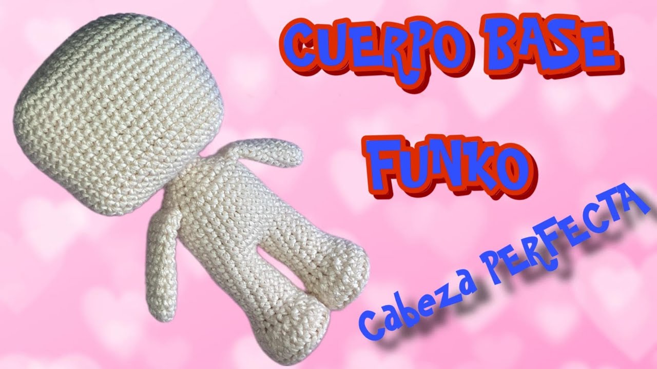 Cuerpo base FUNKO Amigurumi Cabeza perfecta (SUBS🇺🇸) #funkoacrochet #funkotejido