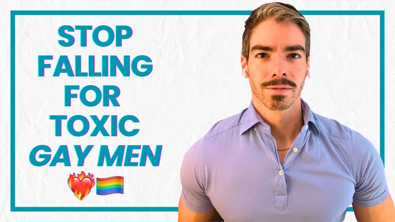 How to Avoid Toxic Gay Relationships: A Guide for Gay Men