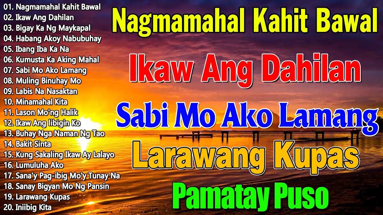 ☑️Habang Ako'y Nabubuhay💞Best Opm Love Song || Tagalog Love Song || Tagos Sa Puso 70s 80s 90s💦