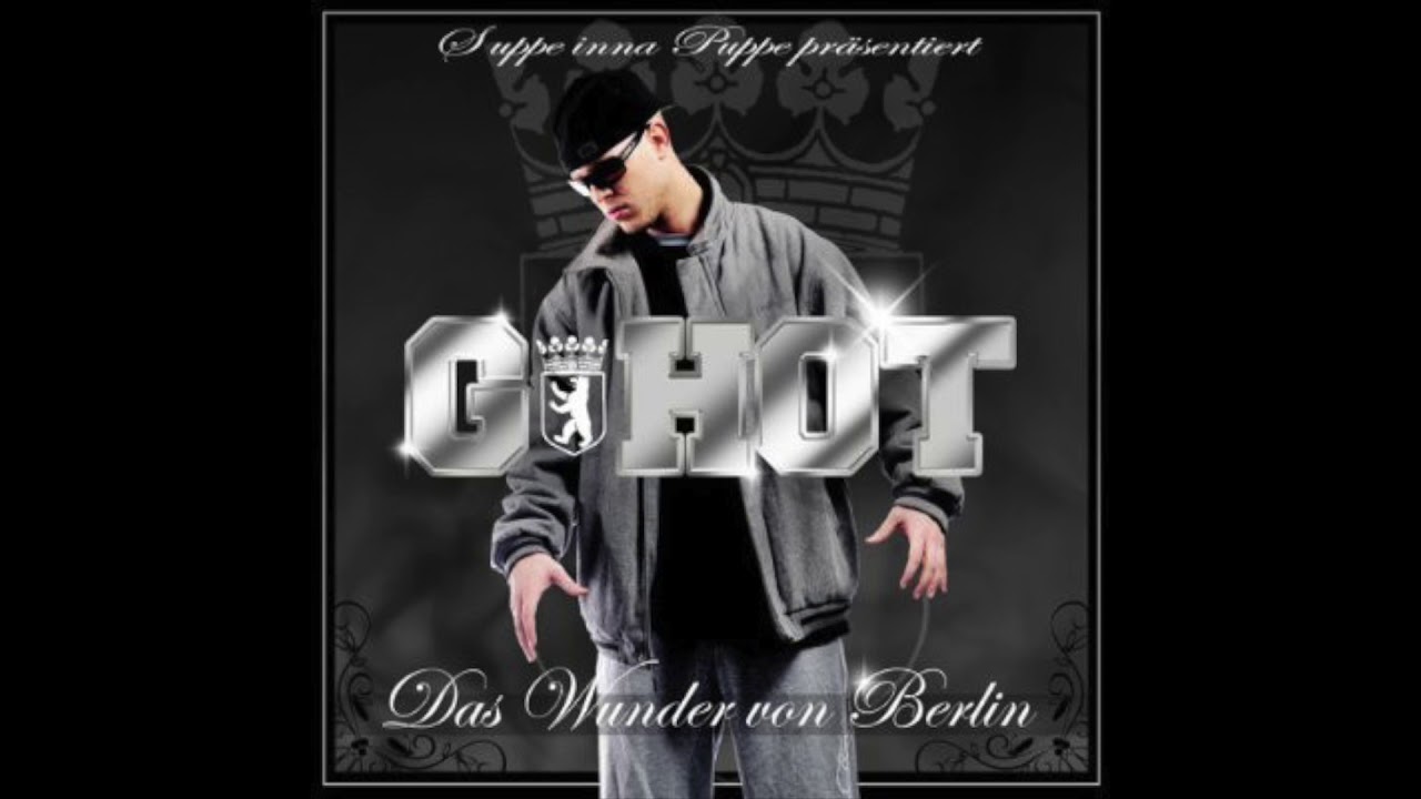 G-Hot - Wunder von Berlin (full album 2007)