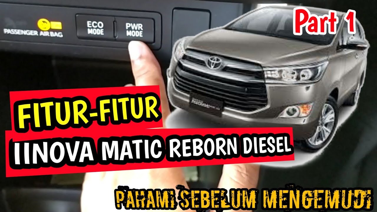 Cara Mengemudi Mobil Matic Innova Reborn || Pengenalan Fitur Innova Reborn Matic Diesel