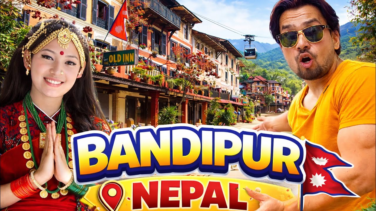 BANDIPUR NEPAL | Hidden Gem in the Himalayas | Cable Car 