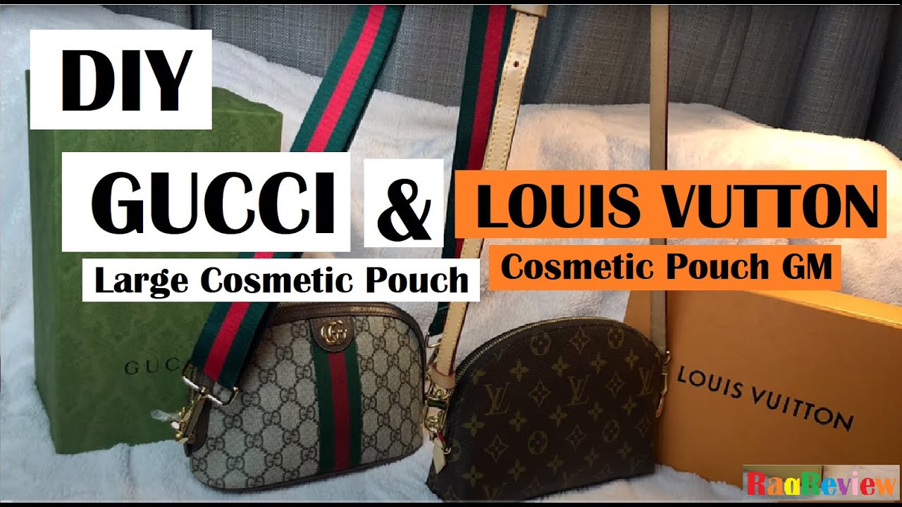 Louis Vuitton GM & GUCCI Cosmetic Pouch HAUL 4- Unboxing, DIY, What Fits, Comparison | RaqReview