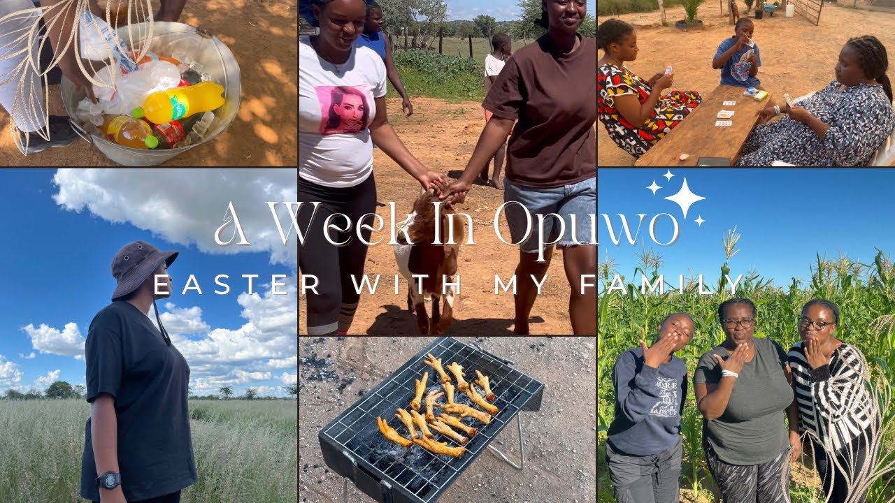 Spending Easter With My Family | A Week In Opuwo | Village Life | || Namibian YouTuber