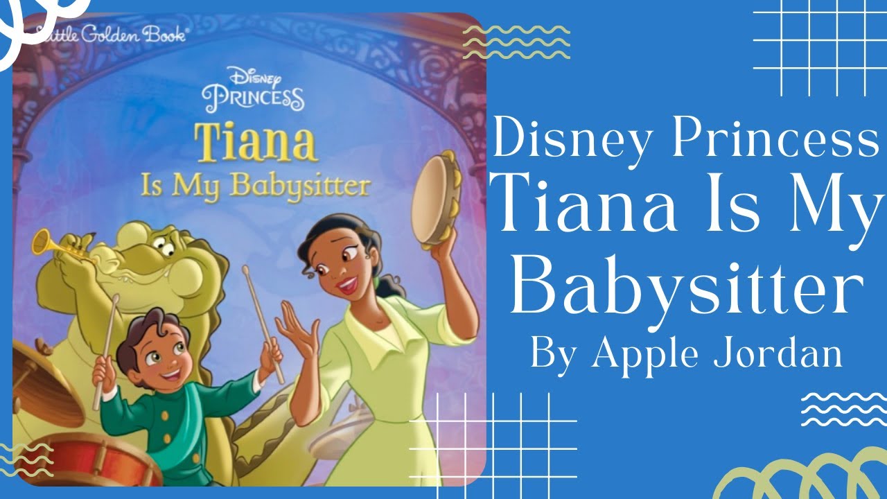 👑 Disney Princess Tiana Is My Babysitter 👑 Stories for Kids Read Aloud [ READ ALONG VIDEO ]