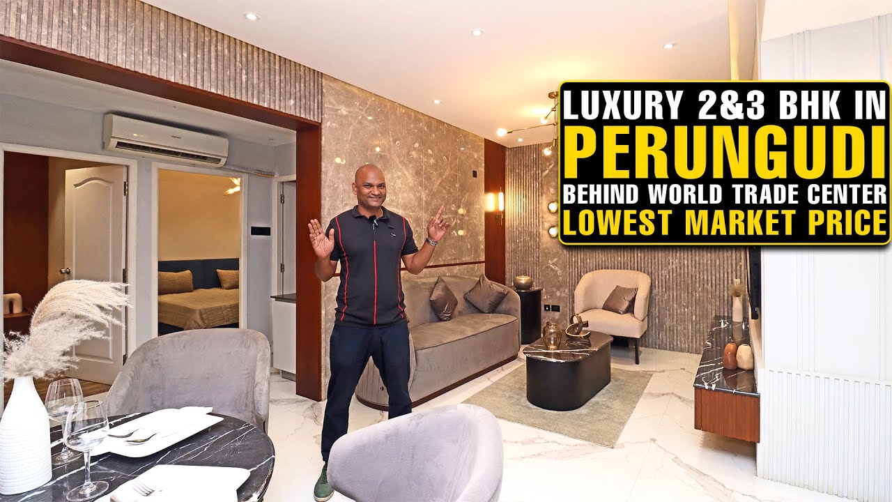 #1585 Luxury 2 & 3 BHK for SALE in Perungudi | Lowest Market price | Near World Trade center
