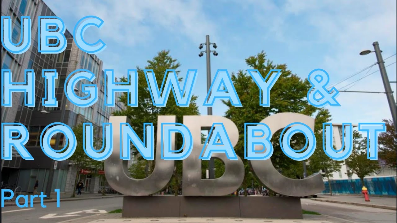 UBC Highway & Roundabouts Part 1 - Point Grey - Class 5 - SenSen Driving School