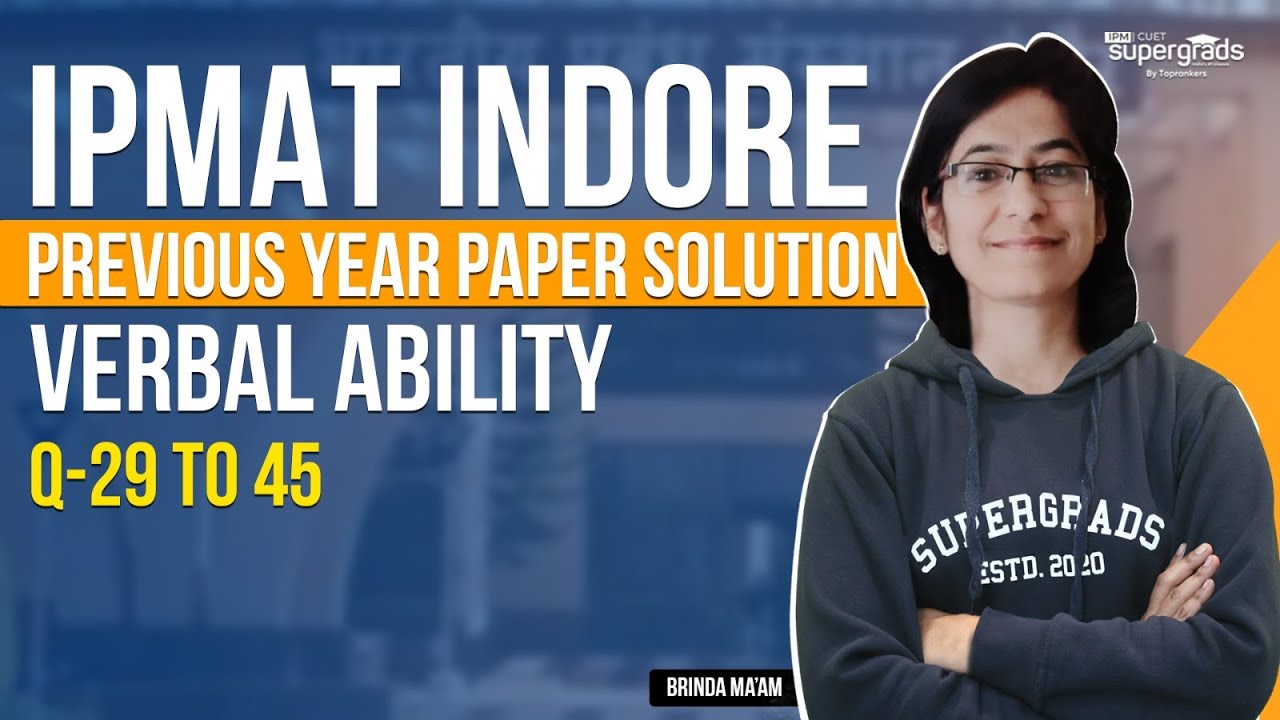 IPMAT Indore 2022 Paper Solution Verbal Ability (MCQ) Q.29 to Q.45 | IPMAT 2023 Exam Preparation