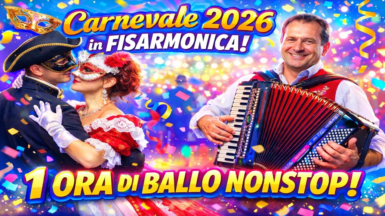 Carnevale 2026 in Fisarmonica 🎶 Liscio 2026, Folk Romagnolo, Balera Italiana | 1 Ora Ballo Nonstop