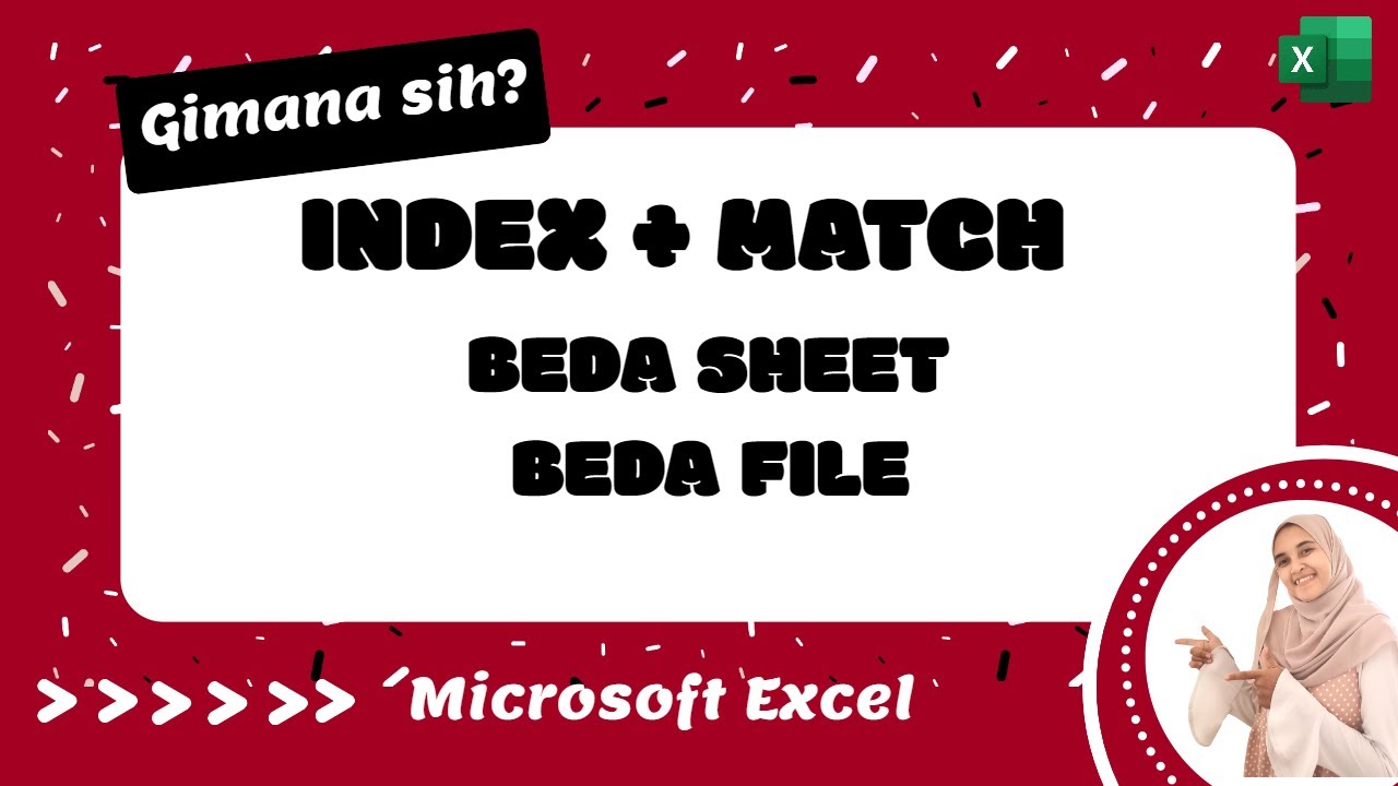 INDEX MATCH BEDA SHEET DAN BEDA FILE