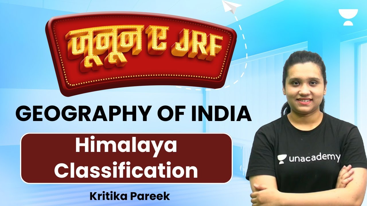 Himalaya Classification | Indian Geography | NET JRF 2023 | Kritika Pareek