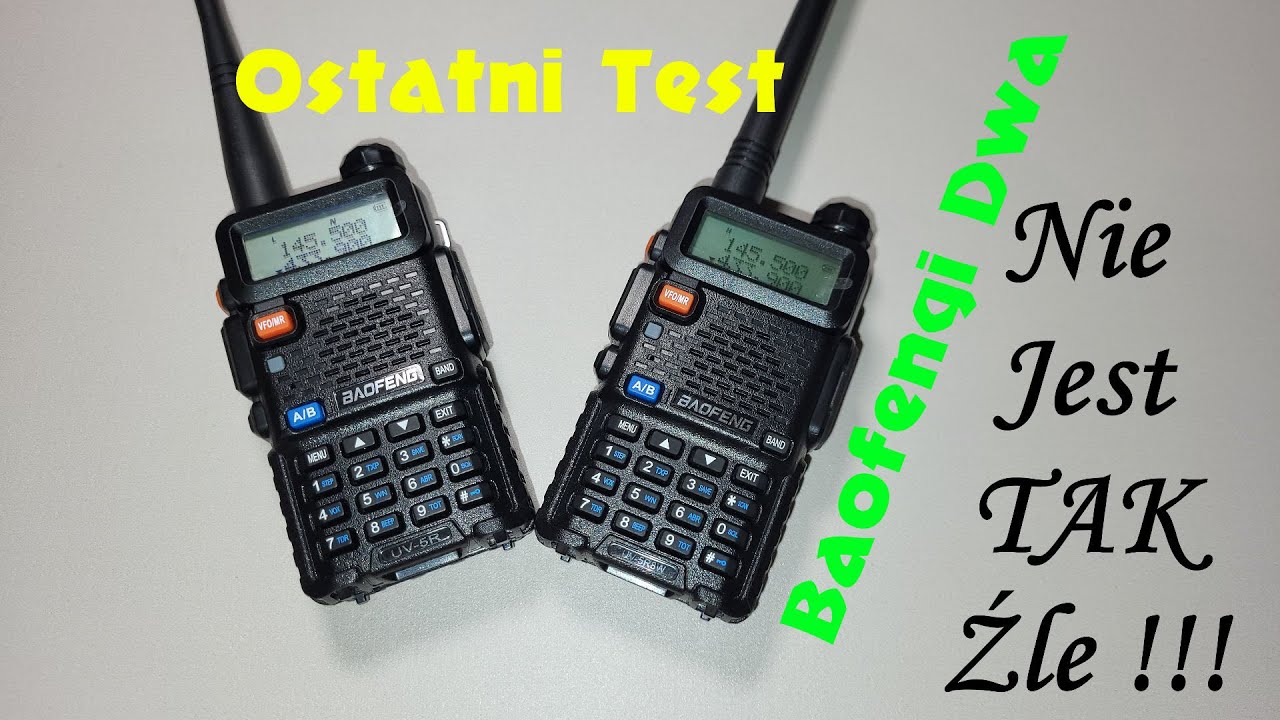 BAOFENGI DWA - Ostatni Test - Wcale nie jest tak źle !!! UV-5R i UV-5R 8W