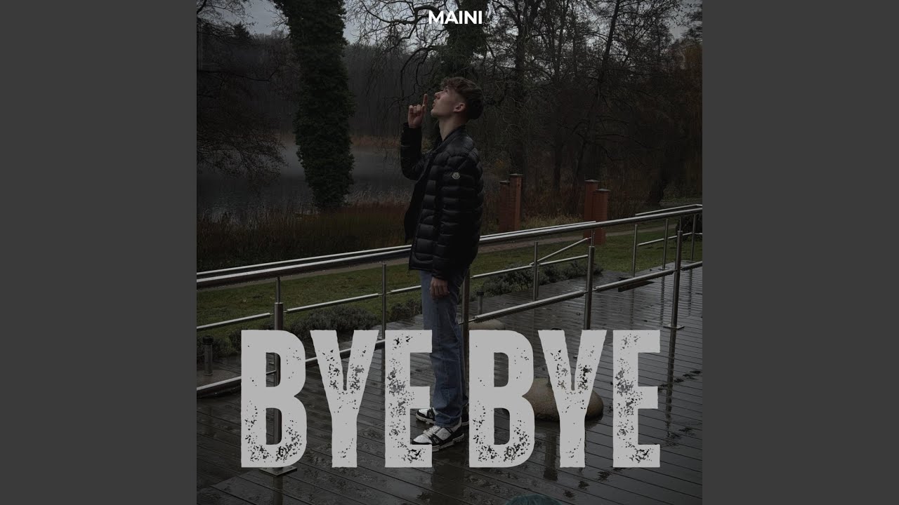 Bye Bye