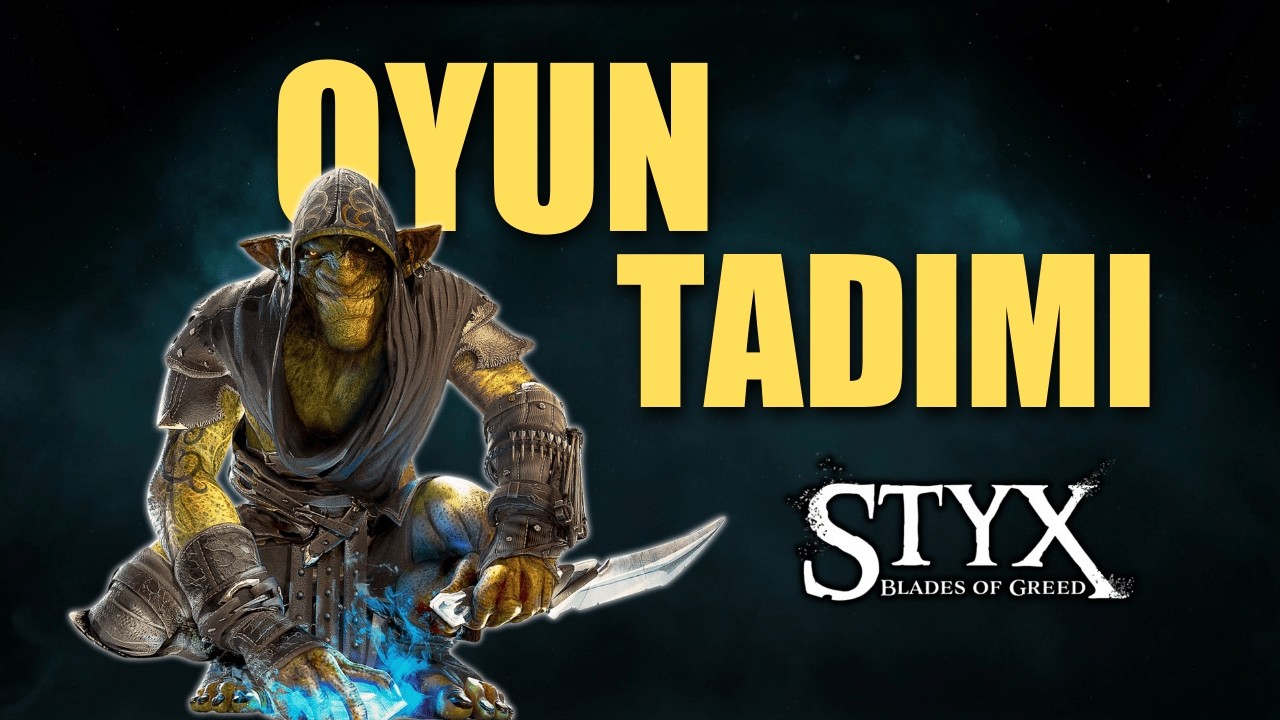 Para Peşinde Bir Goblin | Styx: Blades of Greed