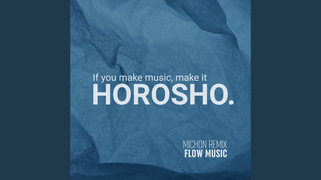 Flow Music (Michon Remix)