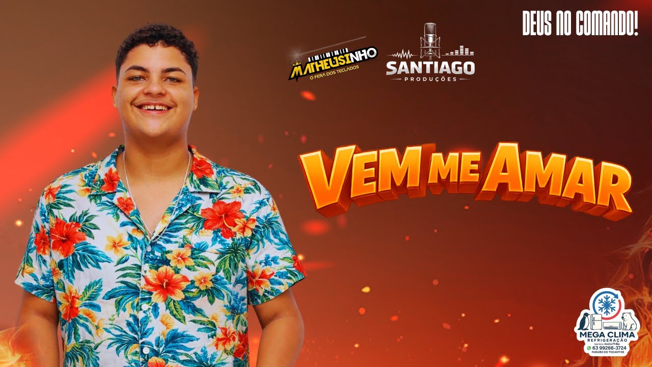 Matheusinho O Fera Dos Teclados - Vem Me Amar (Santiago produções)