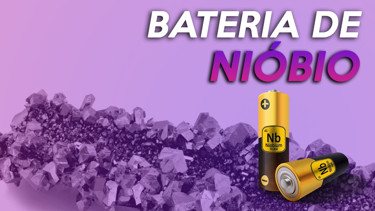 Veja como o nióbio revoluciona as baterias!