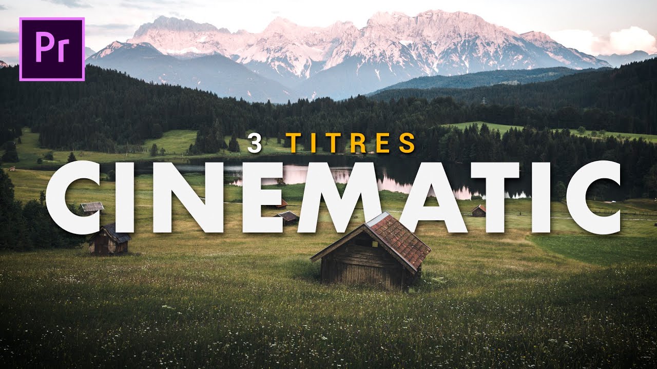 3 Titres CINEMATIC pour vos vidéos ! Tutoriel FACILE Premiere Pro