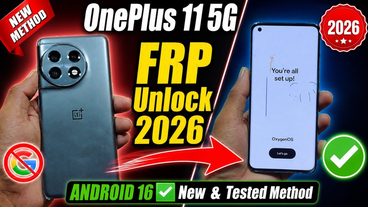 OnePlus 11 5G (CPH2447) FRP Bypass Android 16 ( August Update) 2026✅