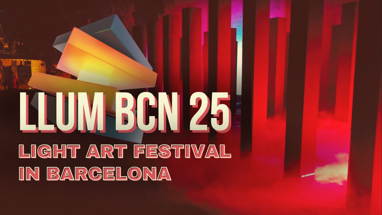 LLUM BCN 25 - Фестиваль светового искусства в Барселоне. Обзорная экскурсия по некоторым объектам