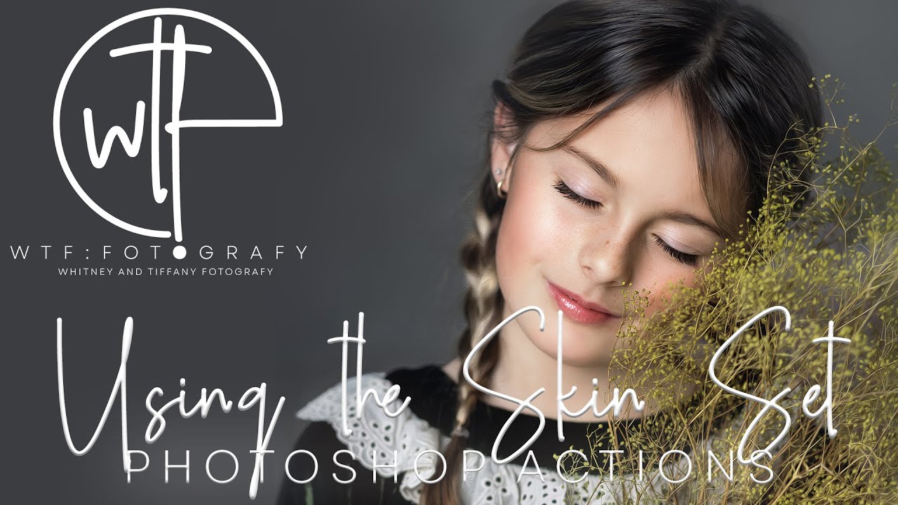 WTFotografy - SKIN 16 Photoshop Actions that help you achieve fabulous retouched skin
