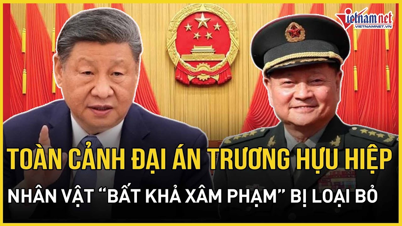 Toàn cảnh địa chấn Trương Hựu Hiệp: Nhân vật “bất khả xâm phạm” bị loại bỏ vì mục tiêu tối thượng TQ