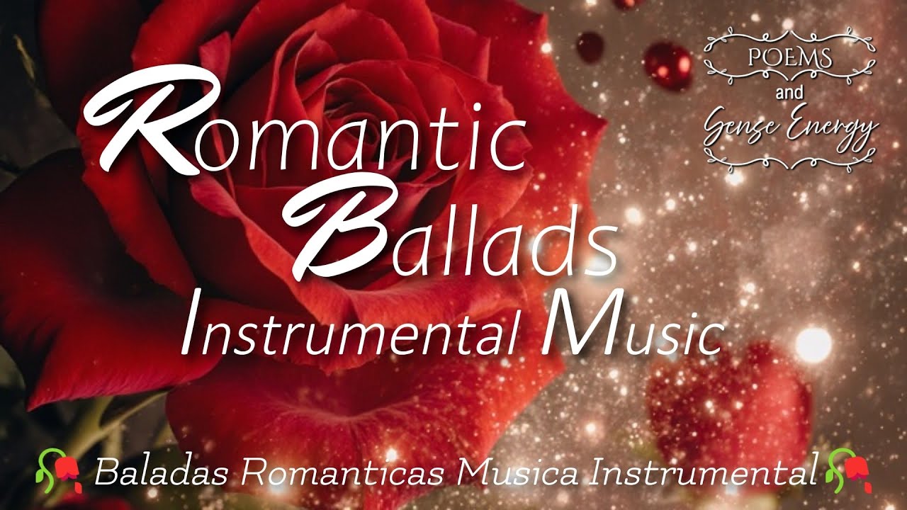 Romantic Ballads Instrumental Music