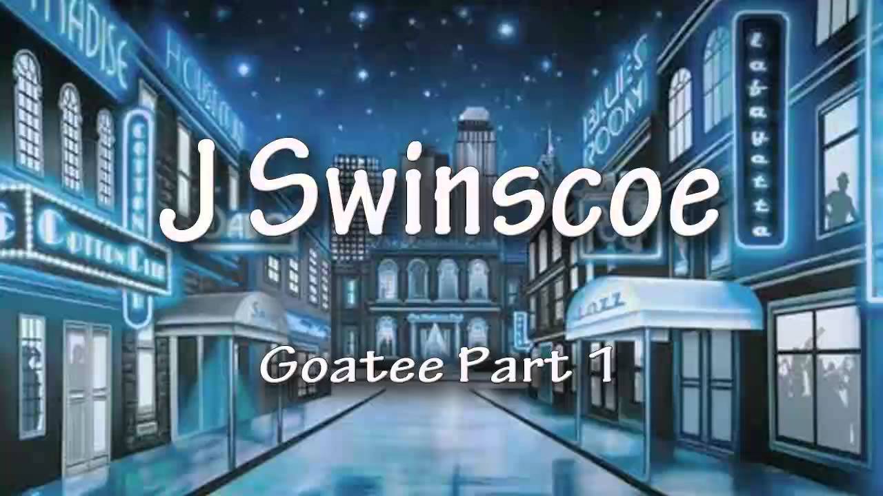 J Swincoe Goatee part 1