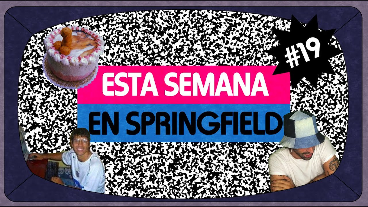 Esta Semana En Springfield #19 || La recta final del peor año de la historia.