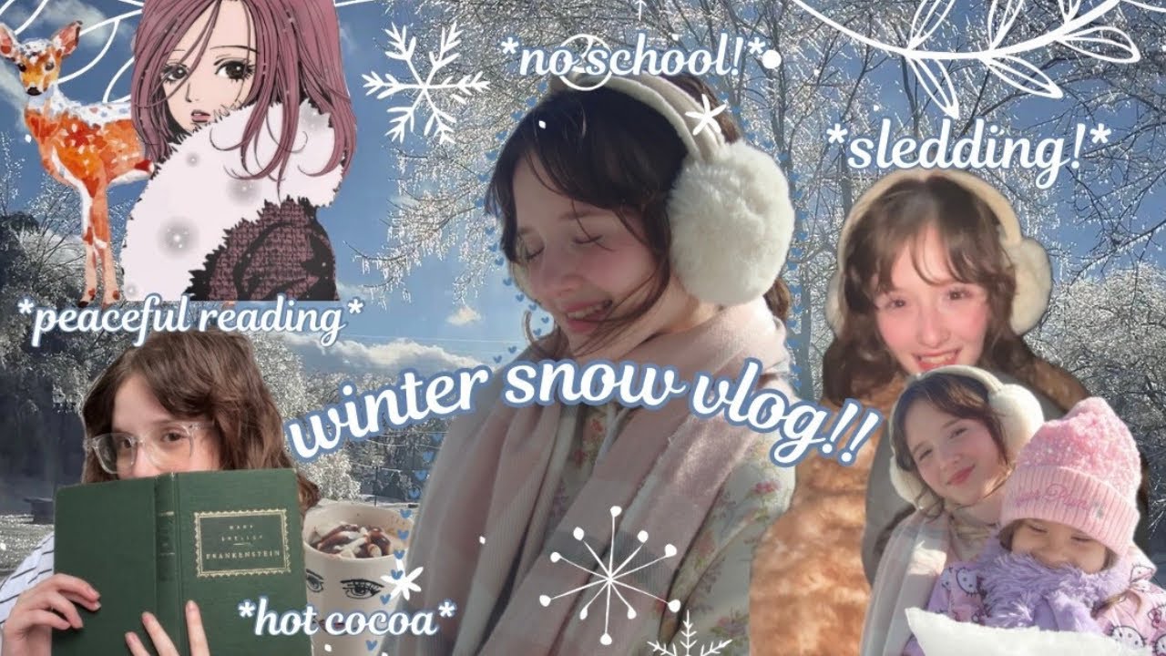cozy snowy day! NO school⋆⁺₊❅.+ FUN in the snow+ SNOWY GIRL makeup tutorial 