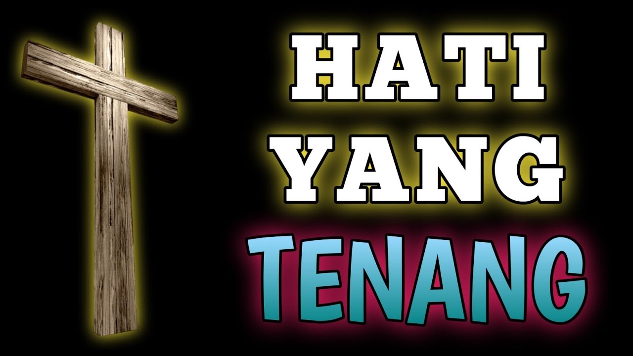 Renungan dan doa pagi | Hati yang tenang