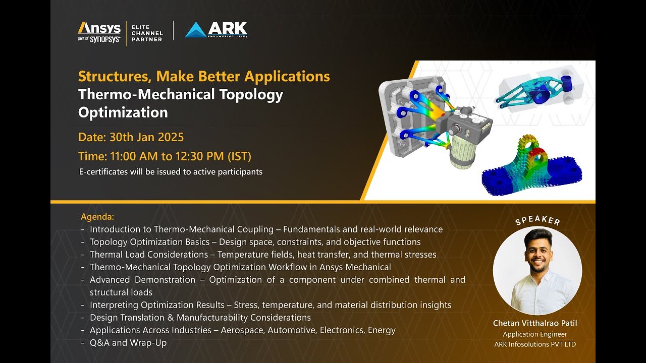 Webinar on Structures, Make Better Applications Thermo Mechanical Topology  Optimization